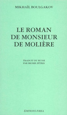 Le roman de monsieur de Molière