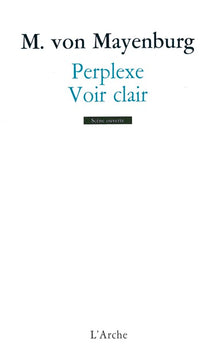Perplexe / Voir Clair
