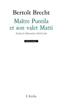 Maitre Puntila et son valet Matti