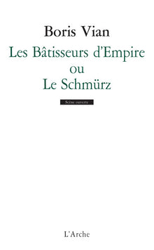 Les Bâtisseurs d'empire, ou "Le Schmürz"