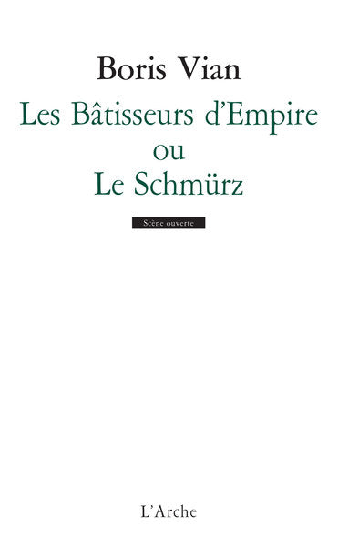 Les Bâtisseurs d'empire, ou "Le Schmürz"