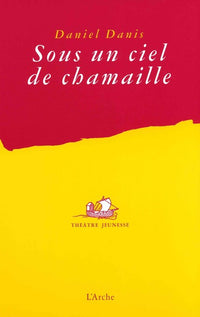 Sous un ciel de chamaille