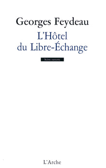 L'hôtel du libre-échange