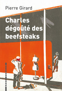 Charles degouté des beefsteaks