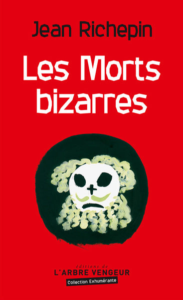 Les Morts bizarres