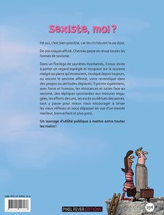 Sexiste, moi ?