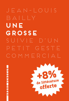 UNE GROSSE
