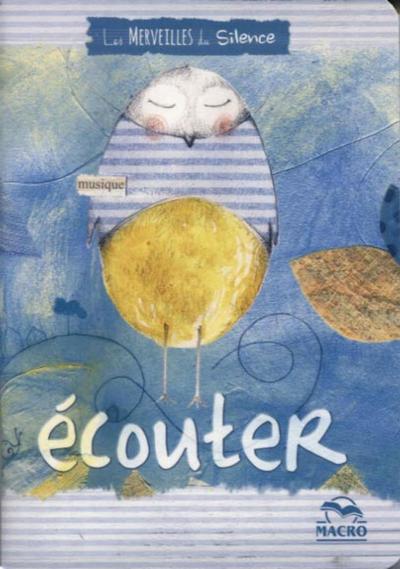 Les merveilles du silence - cahier écouter