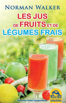 LES JUS DE FRUITS ET DE LEGUMES FRAIS
