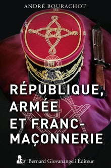 République, Armée et Franc-Maçonnerie