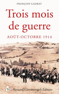 Trois mois de guerre