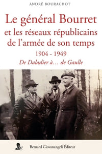 Le général Bourret et les réseaux de l'armée de son temps