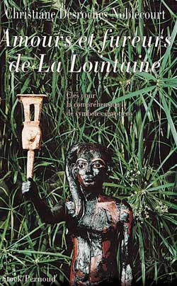 Amours et fureurs de La Lointaine