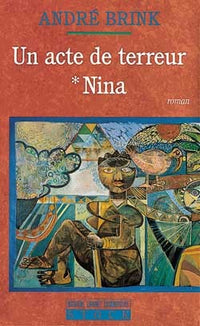 Un acte de terreur T1 - Nina