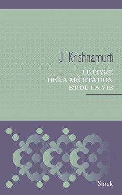 Le livre de la méditation et de la vie