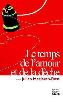 Le temps de l'amour et de la dèche