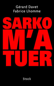 SARKO M'A TUER