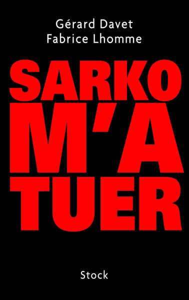 Sarko m'a tuer