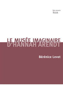 Le musée imaginaire d'Hannah Arendt