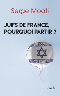 Juifs de France pourquoi partir