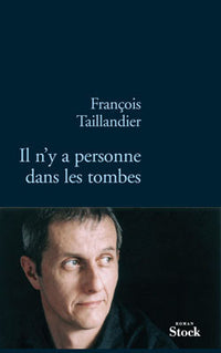 IL N Y A PERSONNE DANS LES TOMBES