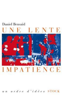 une lente impatience