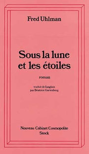 Sous la Lune et les Etoiles