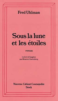 Sous la Lune et les Etoiles