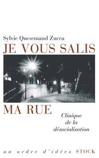 je vous salis ma rue