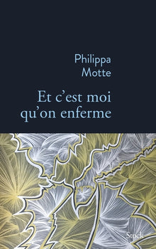 Et c'est moi qu'on enferme