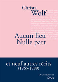 Aucun lieu nulle part et neuf autres récits