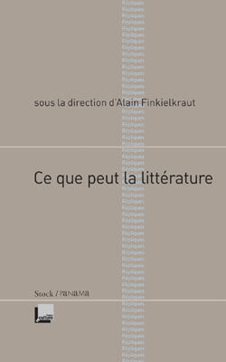 CE QUE PEUT LA LITTERATURE