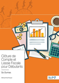 Clôture de compte et liasse fiscale pour débutants