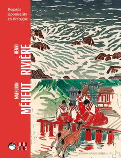 Henri Rivière et Mathurin Méheut