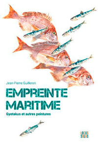 Empreinte maritime - Gyotakus et autres poissons