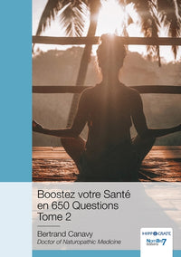 Boostez votre santé en 650 questions - Tome 2