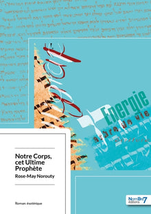 Notre corps, cet ultime prophète