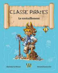 Le ravitaillement - Classe Pirates