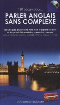 120 pages pour parler anglais sans complexe