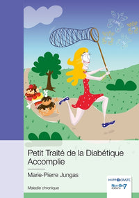 Petit traité de la diabétique accomplie