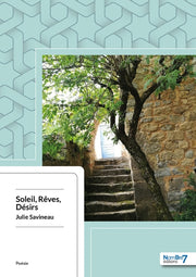 Soleil, rêves, désirs