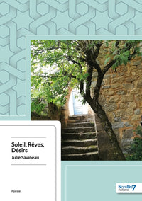 Soleil, rêves, désirs