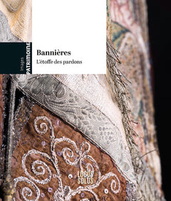 Bannières, l'étoffe des pardons