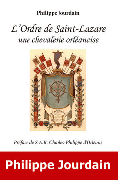 L'ordre de saint-lazare, une chevalerie orleanaise