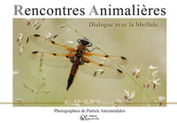 Rencontres animalières, dialogue avec la libellule