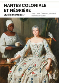 nantes coloniale et négrière