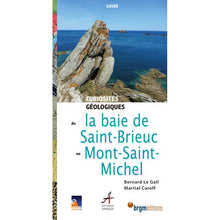 Curiosités géologiques de la Baie de Saint-Brieuc à la Baie du Mont-Saint-Michel