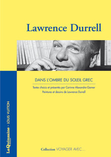 Voyager avec Lawrence Durrell