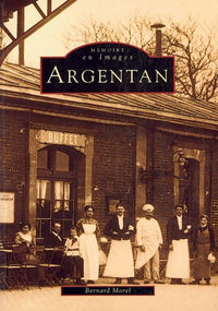 Argentan - Tome I