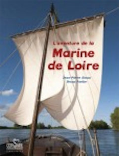 L'AVENTURE DE LA MARINE DE LOIRE